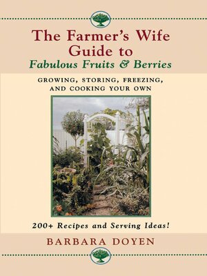 cover image of The Farmer's Wife Guide to Fabulous Fruits and Berries